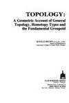 Topology: a geometric account of general topology, homotopy types and the fundamental groupoid 