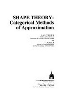 Shape theory: categorical methods of approximation