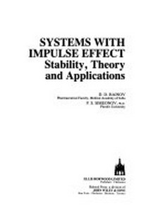 Systems with impulse effect: stability, theory and applications /
