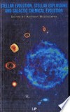 Stellar evolution, stellar explosions and galactic chemical evolution: proceedings of the 2nd Oak Ridge symposium on Atomic and nuclear astrophysics, Oak Ridge, Tennessee, 2-6 December 1997 