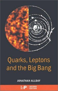 Quarks, leptons and the big bang