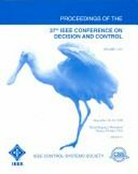 Proceedings of the 37th IEEE conference on decision and control: December 16-18, 1998, Hyatt Regency Westshore, Tampa, Florida