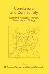 Correlations and connectivity: geometric aspects of physics, chemistry and biology