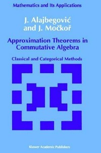 Approximation theorems in commutative algebra: classical and categorical methods