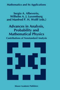 Advances in analysis, probability and mathematical physics: contributions of nonstandard analysis 