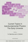 Current topics in astrofundamental physics : the early universe