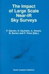 The impact of large scale near-IR sky surveys: proceedings of a workshop held at Puerto de la Cruz, Tenerife (Spain), 22-26 April 1996