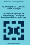 Asymptotic methods for investigating quasiwave equations of hyperbolic type 