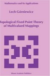Topological fixed point theory of multivalued mappings