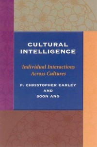 Cultural intelligence : individual interactions across cultures
