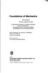 Foundations of mechanics: a mathematical exposition of classical mechanics with an introduction to the qualitative theory of dynamical systems and applications to the three-body problem  /
