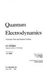 Quantum electrodynamics: a lecture note and reprint volume 