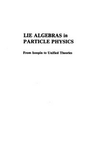 Lie algebras in particle physics: from isospin to unified theories 