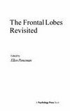 The frontal lobes revisited