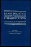 Brain injury and neuropsychological rehabilitation: international perspectives