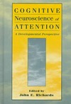 Cognitive neuroscience of attention: a developmental perspective