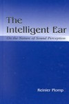 The intelligent ear: on the nature of sound perception