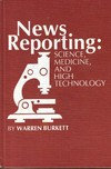News reporting: science, medicine and high technology