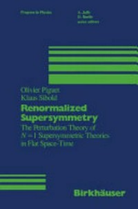 Renormalized supersymmetry: the perturbation theory of N1 supersymmetric theories in flat space-time