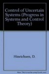 Control of uncertain systems: proceedings of an international workshop, Bremen, West Germany, June 1989