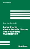 Loop spaces, characteristic classes and geometric quantization 