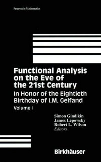 Functional analysis on the eve of the 21st century in honor of the 80th birthday of I.M. Gelfand