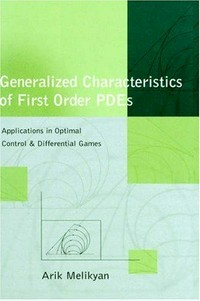 Generalized characteristics of first order PDEs: applications in optimal control and differential games 