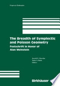 The Breadth of Symplectic and Poisson Geometry: Festschrift in Honor of Alan Weinstein