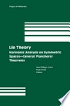 Lie theory: harmonic analysis on symmetric spaces, general Plancherel theorems