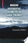 Modern Differential Geometry in Gauge Theories: Yang-Mills Fields, Volume II