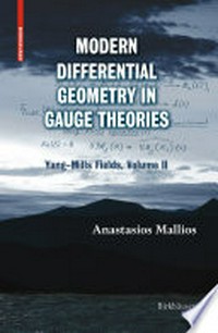 Modern Differential Geometry in Gauge Theories: Yang-Mills Fields, Volume II