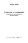 A Handbook of Real Variables: With Applications to Differential Equations and Fourier Analysis 