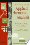The Evolution of Applied Harmonic Analysis: Models of the Real World /
