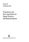 Transforms and Fast Algorithms for Signal Analysis and Representations
