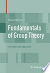 Fundamentals of Group Theory: An Advanced Approach 