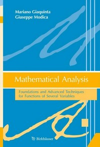 Mathematical analysis: foundations and advanced techniques for functions of several variables