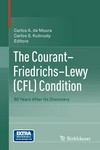 The Courant–Friedrichs–Lewy (CFL) Condition: 80 Years After Its Discovery