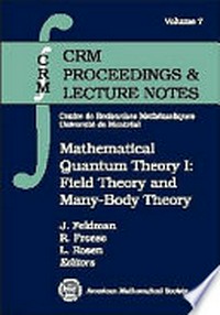 Mathematical quantum theory I: field theory and many-body theory 