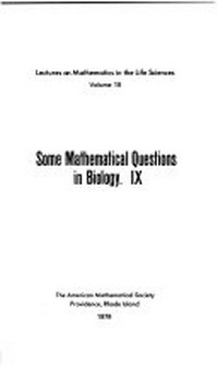 Some mathematical questions in biology. IX [proceedings of the Eleventh Symposium on Mathematical Biology ..]