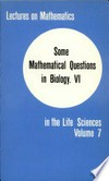 Some mathematical questions in biology. VI