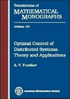 Optimal control of distributed systems : theory and applications