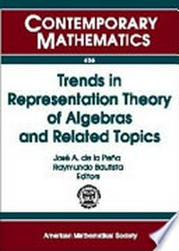 Trends in representation theory of algebras and related topics : workshop on Representations of algebras and related topics, August 11-14, 2004, Querétaro, México