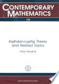 Kazhdan-Lusztig theory and related topics: proceedings of an AMS special session held May 19-20, 1989 at the University of Chicago 