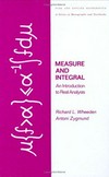 Measure and integral: an introduction to real analysis