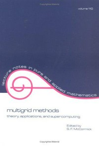 Multigrid methods: theory, applications, and supercomputing