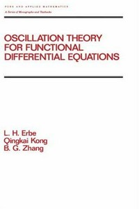 Oscillation theory for functional differential equations