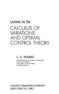 Lectures on the calculus of variations and optimal control theory