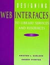 Designing web interfaces to library services and resources