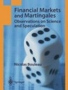 Financial Markets and Martingales: Observations on Science and Speculation /