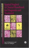 Spatial neglect: a clinical handbook for diagnosis and treatment